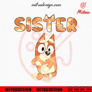 Bingo Sister SVG, Bluey Bingo SVG, Bingo Heeler SVG, PNG, DXF, EPS, Cut Files