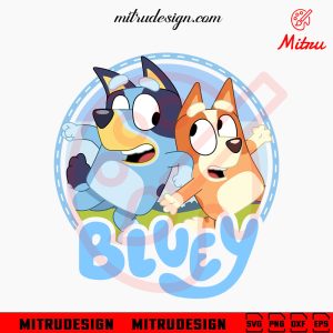 Bluey And Bingo Dancing SVG, Cute Bluey SVG, Funny Blue Dog SVG, PNG, DXF, EPS