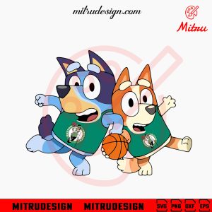 Bluey Boston Celtics SVG, Bluey Celtics NBA Basketball SVG, PNG, DXF, EPS, Cut Files