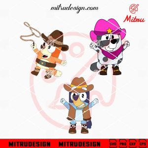 Bluey Cowboy Bundle SVG, Bluey, Bingo, Muffin, Cowboy Western SVG, PNG, DXF, EPS, Cut Files