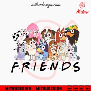 Bluey Friends SVG, Heeler SVG, Disney Blue Dog SVG, PNG, DXF, EPS, Digital Download