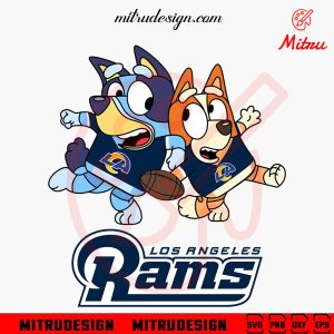 Bluey Los Angeles Rams SVG, Bluey Bingo LA Rams NFL SVG, PNG, DXF, EPS, Cut Files