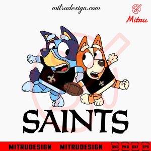 Bluey New Orleans Saints SVG, Bluey Bingo Saints Football SVG, PNG, DXF, EPS, Cricut