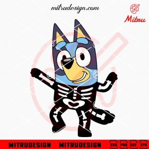 Bluey Skeleton SVG, Funny Bluey Halloween SVG, PNG, DXF, EPS, Digital Download