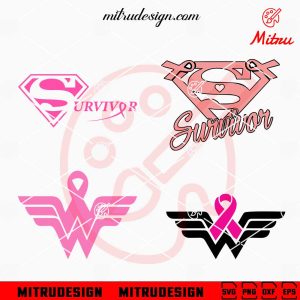 Breast Cancer Superhero SVG, Wonder Woman SVG, Superman SVG, Survivor Cancer SVG