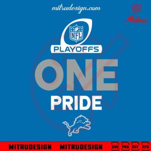Detroit Lions Playoffs SVG, One Pride SVG, PNG, DXF, EPS, Vector