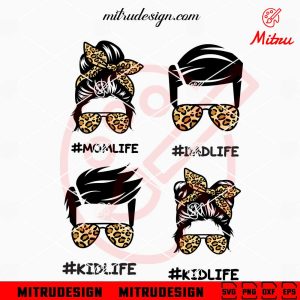 Family Life SVG, Mom Life SVG, Kid Life SVG, Dad Life SVG, PNG, DXF, EPS, Files