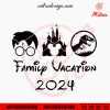 Family Vacation 2024 Disney SVG, Universal Studios Trip SVG, PNG, DXF, EPS, Cricut