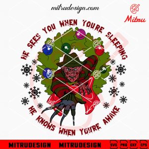Freddy Krueger Christmas Wreath SVG, He See You When You’re Sleeping SVG, He Know When You’re Awake SVG
