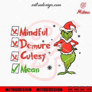 Mindful Demure Cutesy Mean Grinch SVG, PNG, DXF, EPS, Cut Files