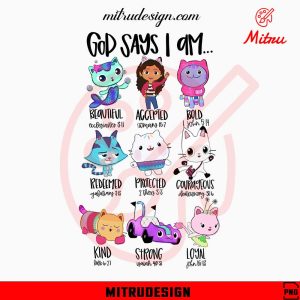 Gabby's Dollhouse God Says I Am PNG, Digital Download Files
