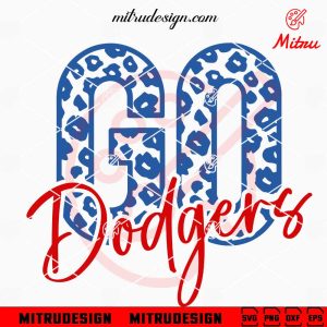 Go Dodgers Leopard SVG, Los Angeles Dodgers Cheer SVG, PNG, DXF, EPS