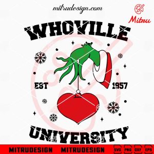 Grinch Hand Whoville University SVG, Funny Grinchmas SVG, PNG, DXF, EPS, Cricut
