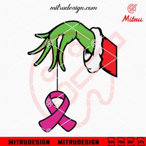 Grinch Hand Holding Pink Ribbon SVG, Funny Breast Cancer Christmas SVG, For Cricut