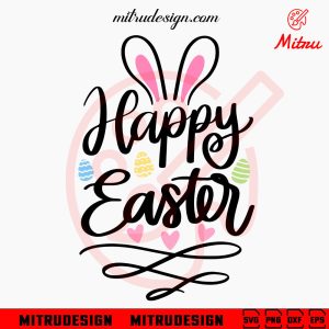Happy Easter SVG, Cute Easter Bunny Ears SVG, PNG, DXF, EPS, For Kids