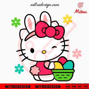 Hello Kitty With Easter Egg Basket SVG, Cute Kitty Cat Easter Bunny SVG, PNG, DXF, EPS