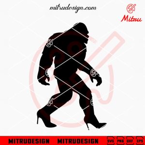 Bigfoot High Heels SVG, Funny Sasquatch Girl SVG, PNG, DXF, EPS