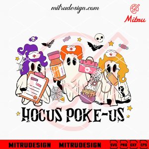 Hocus Poke-Us Nurse SVG, Hocus Pocus Nursing Halloween SVG, PNG, Digital Download