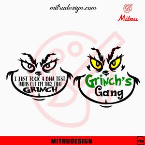 I Just Took A Dna Test Grinch PNG, Grinch's Gang Face PNG, Digital Download
