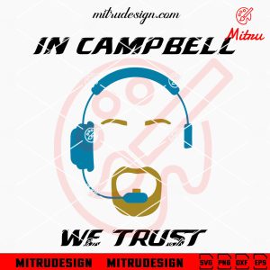 In Campbell We Trust SVG, Funny Campbell Detroit Lions SVG, PNG, DXF, EPS