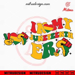 In My Juneteenth Era SVG, Retro Wavy Juneteenth SVG, Black Lives Matter SVG, For Shirt