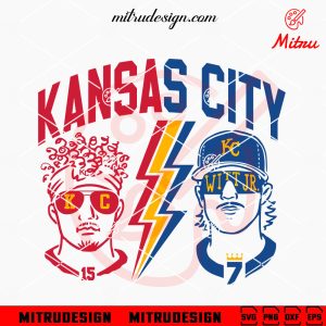 Mahomes And Bobby Witt Kansas City SVG, KC Royals, Chiefs SVG, Cutting Files