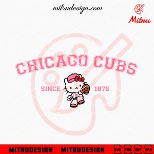 Pink Hello Kitty Cubs Since 1876 SVG, PNG, DXF, EPS, Cutting Files
