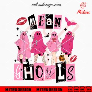 Mean Ghouls SVG, Sexy Ghost SVG, Mean Girls Halloween Ghost SVG