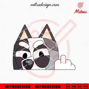 Bluey Muffin Heeler Middle Finger SVG, PNG, DXF, EPS, Cut Files
