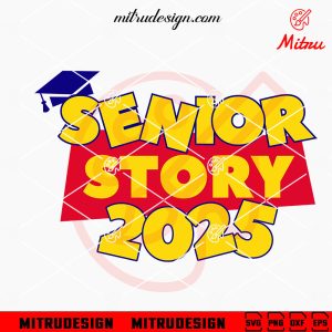 Air Senior 2025 SVG, Air Grad 25 SVG, Funny Class Of 2025 SVG, PNG, DXF, EPS Senior Story 2025 SVG, Toy Story Senior Class 2025 SVG, PNG, DXF, EPS, Shirt