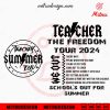 The Teacher Summer Tour SVG, Last Day Of School SVG, Teacher Summer Rock SVG, For Tee