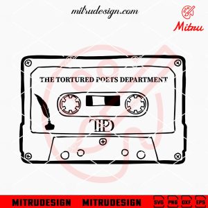 The Tortured Poets Department Cassette Tape SVG, TTPD Music SVG, Taylor Swift 24 SVG