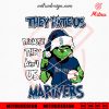Grinch They Hate Us Because They Ain’t Us Mariners SVG, Grinch Seattle Mariners Christmas SVG