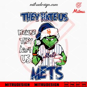 Grinch They Hate Us Because They Ain’t Us Royals SVG, Grinch KC Royals SVG, Files Grinch They Hate Us Because They Ain't Us Mets SVG, Grinch New York Mets SVG, Cutting Files