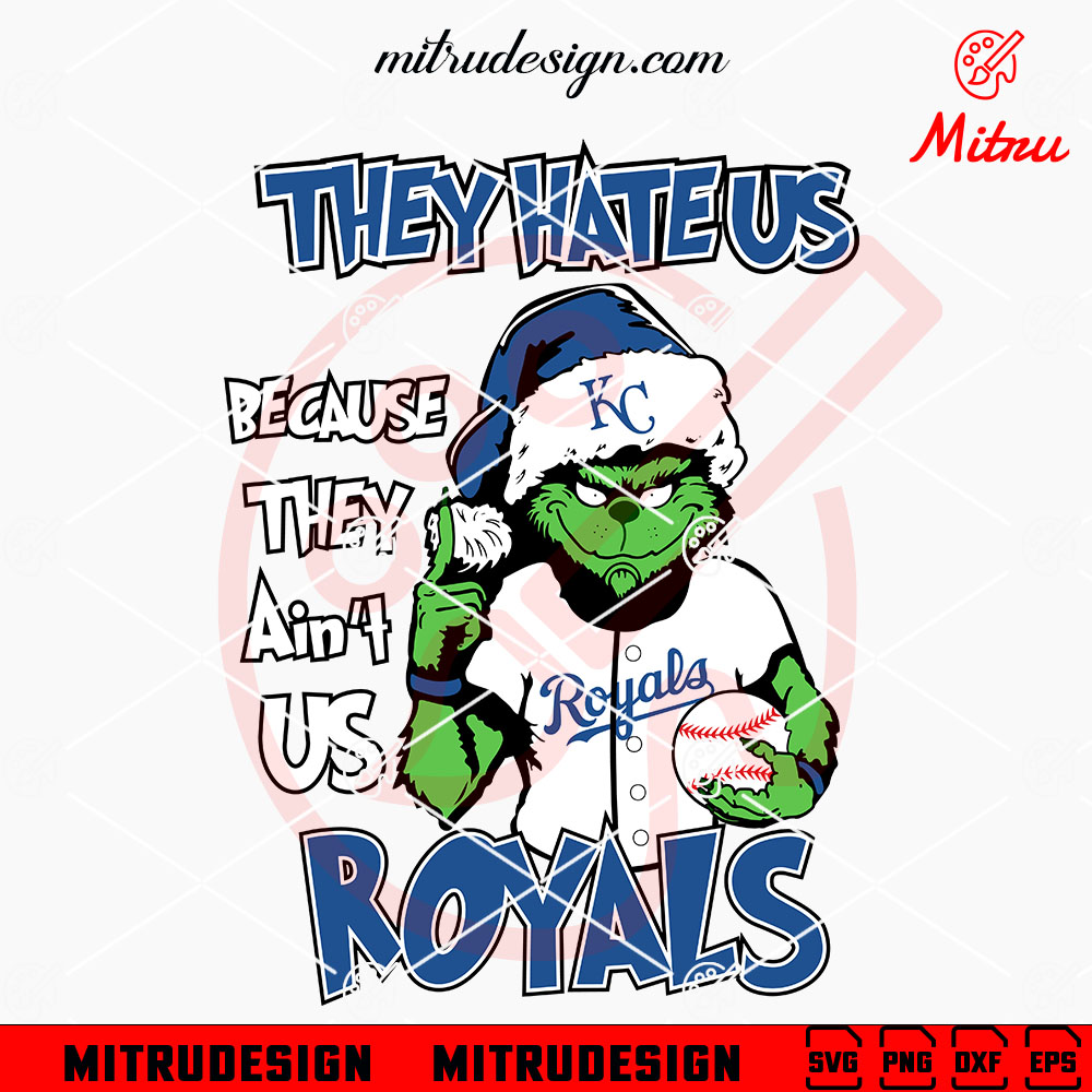 Grinch They Hate Us Because They Ain’t Us Royals SVG, Grinch KC Royals SVG, Files Grinch They Hate Us Because They Ain’t Us Royals SVG, Grinch KC Royals SVG, Files