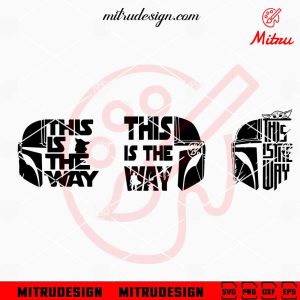This Is The Way Mandalorian Bundle SVG, Star Wars SVG, Boba Fett SVG, Baby Yoda SVG