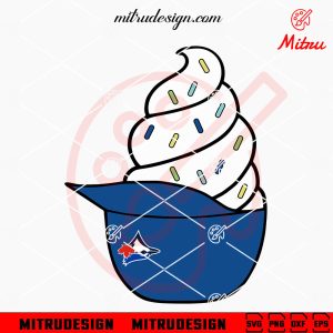 Toronto Blue Jays Ice Cream Hat SVG, PNG, DXF, EPS, Instant Download