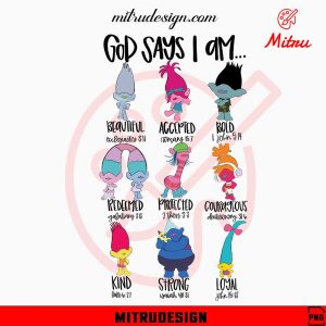Trolls Cartoon God Says I Am PNG, Trending Design