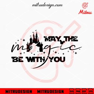 The Mandalorian SVG, Boba Fett Helmet SVG, Star Wars Mandalorian SVG Files For Cricut May The Magic Be With You SVG, Disney Castle Star Wars SVG, PNG, DXF, EPS, Digital Downloads