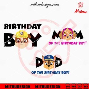 Birthday Boy PAW Patrol Family Bundle SVG, Cute Birthday Family SVG, PNG, DXF, EPS