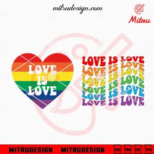 Love Is Love SVG, Pride SVG, LGBT Rainbow Flag Heart SVG, PNG, DXF, EPS