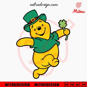 Winnie The Pooh Leprechaun SVG, Funny Pooh St Patricks Day SVG, PNG, DXF, EPS, Files