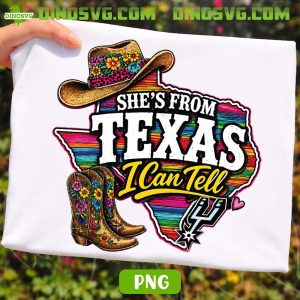She's From Texas I Can Tell Spurs PNG, San Antonio Spurs Fan PNG, Funny Spurs Basketball PNG